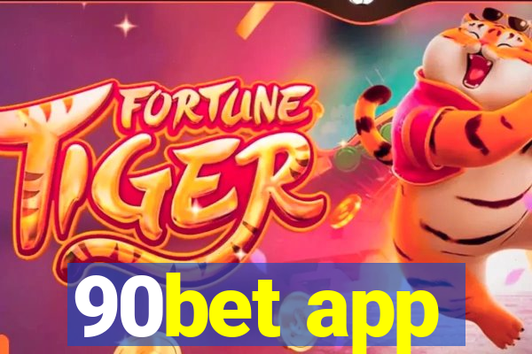 90bet app